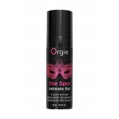 Интимный гель для G-точки ORGIE She Spot с возбуждающим эффектом - 15 мл. - ORGIE - купить с доставкой в Красногорске