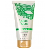 Интимный гель на водной основе Lube Tube Nature - 150 мл. - ORGIE - купить с доставкой в Красногорске