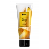 Лубрикант на водной основе OYO Aroma Gel Banana с ароматом банана - 75 мл. - OYO - купить с доставкой в Красногорске