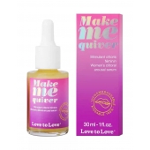 Возбуждающие капли для клитора Make Me Quiver - 30 мл. - Love to Love - купить с доставкой в Красногорске
