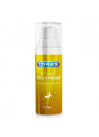 Гель-смазка на водной основе Torex  Тропический банан  - 50 мл. - Torex - купить с доставкой в Красногорске