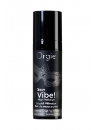 Гель для массажа ORGIE Sexy Vibe High Voltage с эффектом вибрации - 15 мл. - ORGIE - купить с доставкой в Красногорске