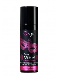Гель для массажа ORGIE Sexy Vibe Intense Orgasm - 15 мл. - ORGIE - купить с доставкой в Красногорске