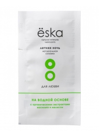 Пробник натурального лубриканта на водной основе Ёska  Летняя ночь  - 7 мл. - Eska - купить с доставкой в Красногорске