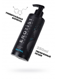 Лубрикант на водной основе Erotist Neutral - 250 мл. - Erotist Lubricants - купить с доставкой в Красногорске