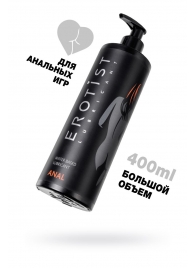 Анальный лубрикант Erotist Anal на водной основе - 400 мл. - Erotist Lubricants - купить с доставкой в Красногорске