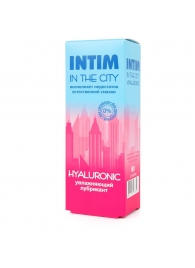 Увлажняющий лубрикант на водной основе Intim in the city Hyaluronic - 60 гр. - Биоритм - купить с доставкой в Красногорске
