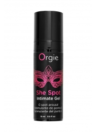 Интимный гель для G-точки ORGIE She Spot с возбуждающим эффектом - 15 мл. - ORGIE - купить с доставкой в Красногорске