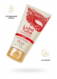 Интимный гель на водной основе Lube Tube Hot с разогревающим эффектом - 150 мл. - ORGIE - купить с доставкой в Красногорске