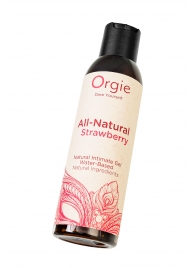 Интимный гель на водной основе All-Natural Strawberry с ароматом клубники - 150 мл. - ORGIE - купить с доставкой в Красногорске