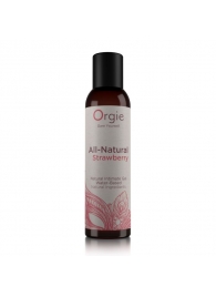 Интимный гель на водной основе All-Natural Strawberry с ароматом клубники - 150 мл. - ORGIE - купить с доставкой в Красногорске
