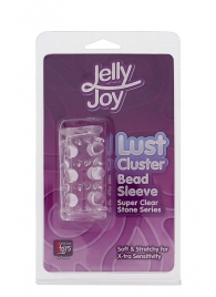 Прозрачная насадка на пенис с шипами и бугорками JELLY JOY LUST CLUSTER CLEAR - Dream Toys - в Красногорске купить с доставкой