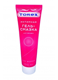 Гель-смазка на водной основе For Women - 100 мл. - Torex - купить с доставкой в Красногорске