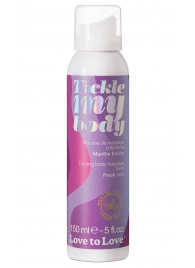 Массажная хрустящая пенка Tickle My Body Fresh Mint с ароматом мяты - 150 мл. - Love to Love - купить с доставкой в Красногорске