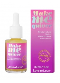 Возбуждающие капли для клитора Make Me Quiver - 30 мл. - Love to Love - купить с доставкой в Красногорске