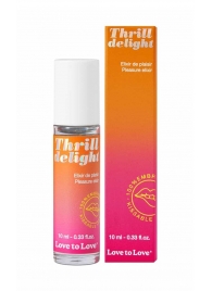 Возбуждающий гель Thrill Delight - 10 мл. - Love to Love - купить с доставкой в Красногорске