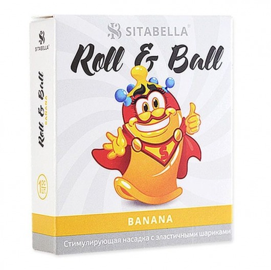 Стимулирующий презерватив-насадка Roll   Ball Banana - Sitabella - купить с доставкой в Красногорске