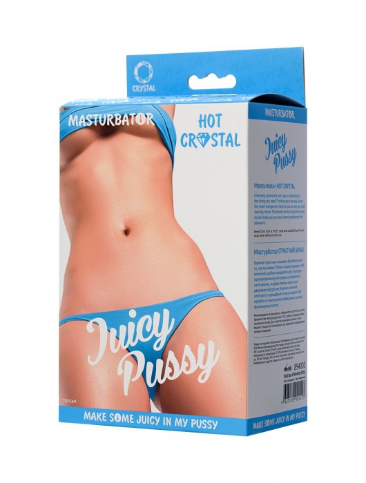Прозрачный реалистичный мастурбатор Juicy Pussy Hot Crystal - ToyFa - в Красногорске купить с доставкой
